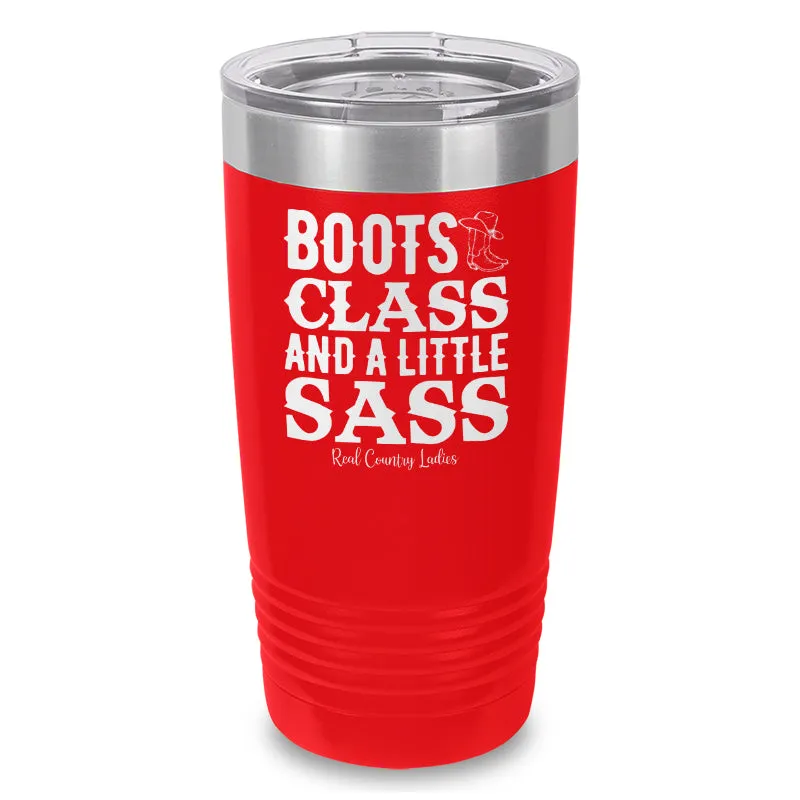 Boots Class Sass Laser Etched Tumbler