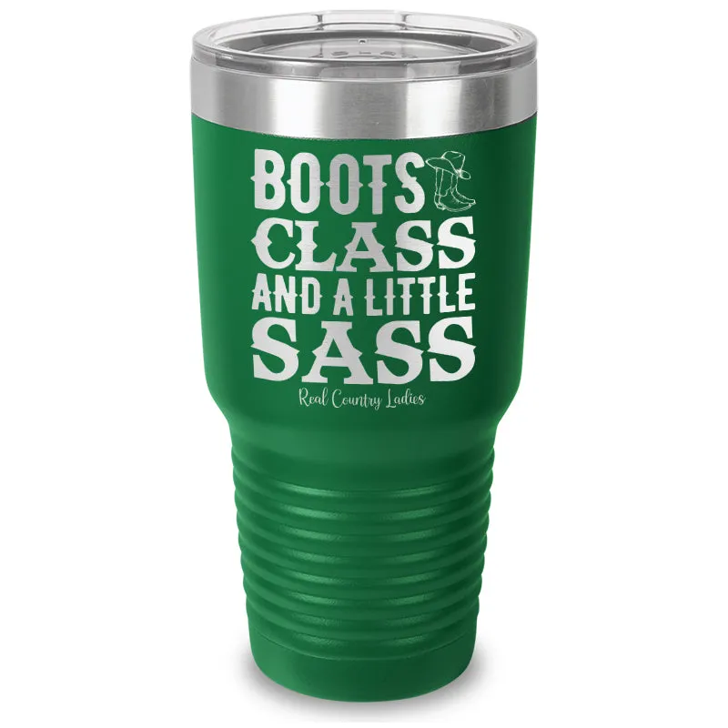 Boots Class Sass Laser Etched Tumbler