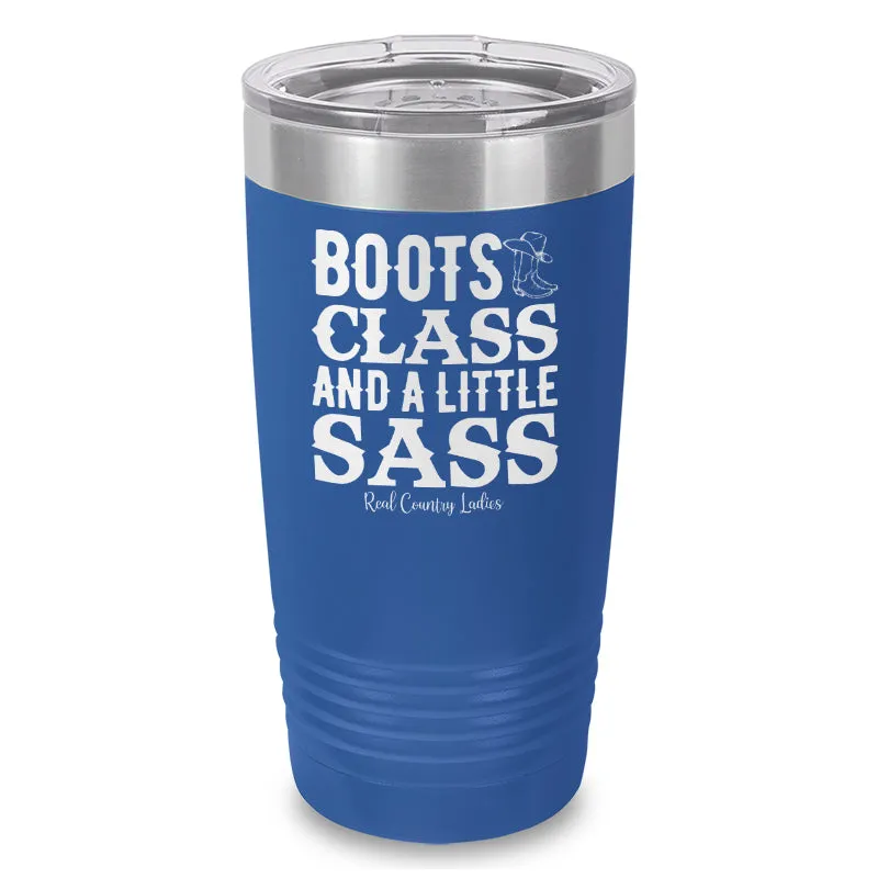 Boots Class Sass Laser Etched Tumbler