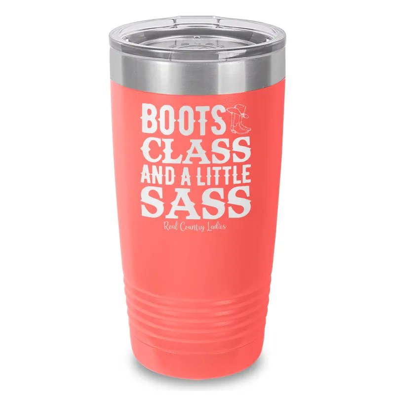 Boots Class Sass Laser Etched Tumbler