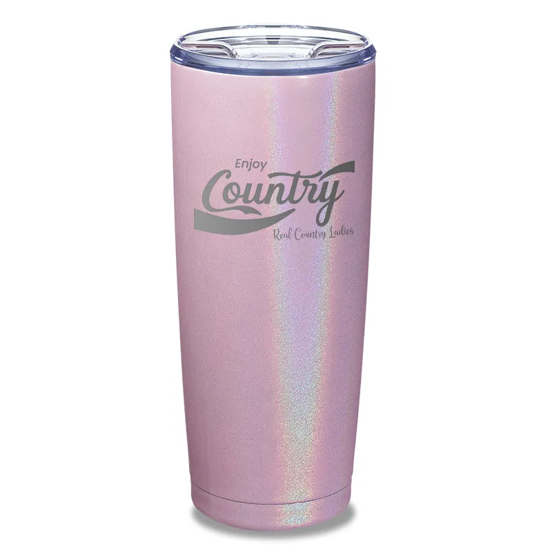 Enjoy Country Laser Etched Tumbler