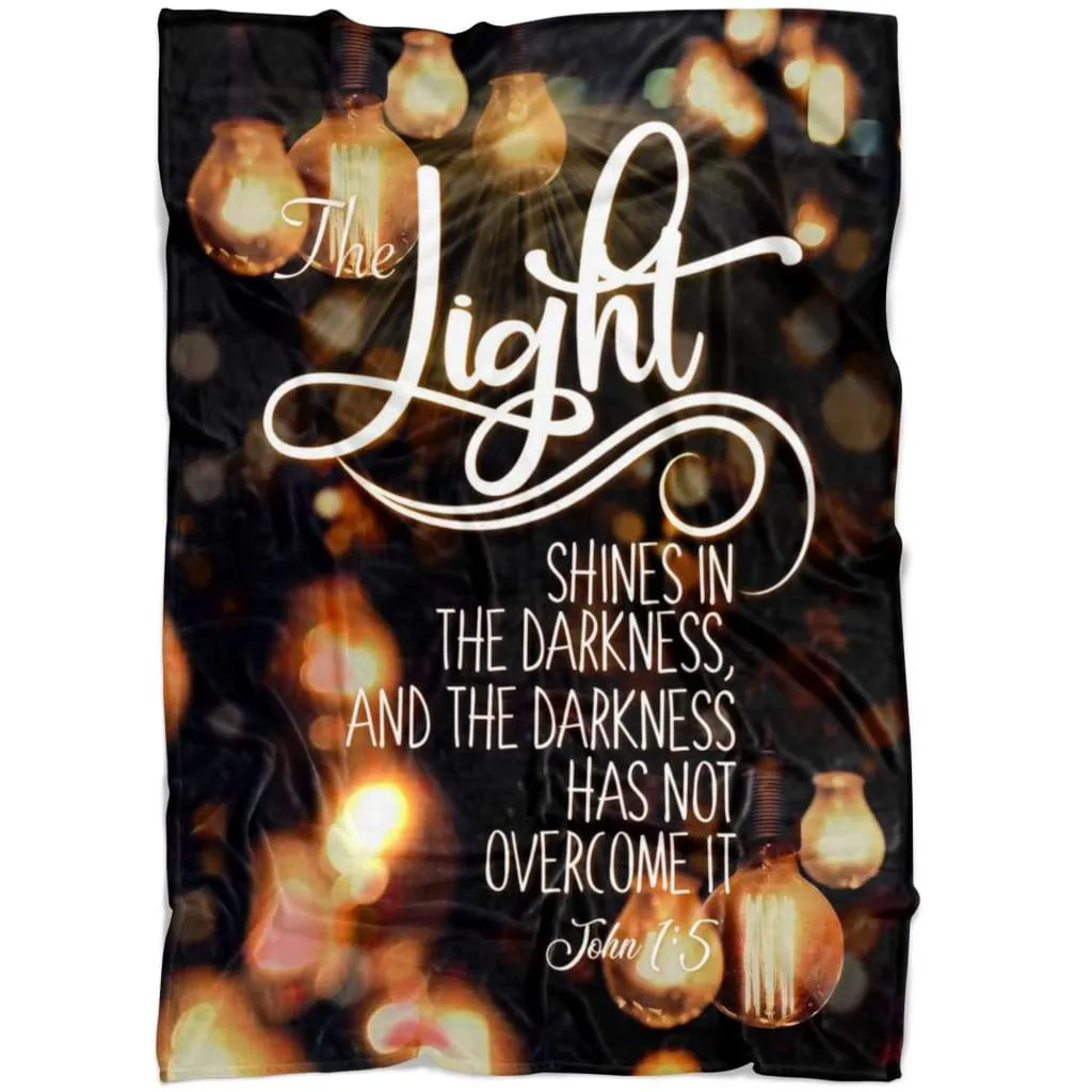 John 15 The Light Shines In The Darkness Fleece Blanket - Christian Blanket - Bible Verse Blanket