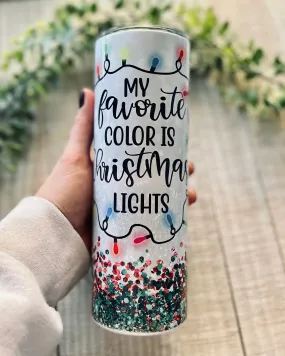 my favorite color is christmas lights | 20oz slim tumbler