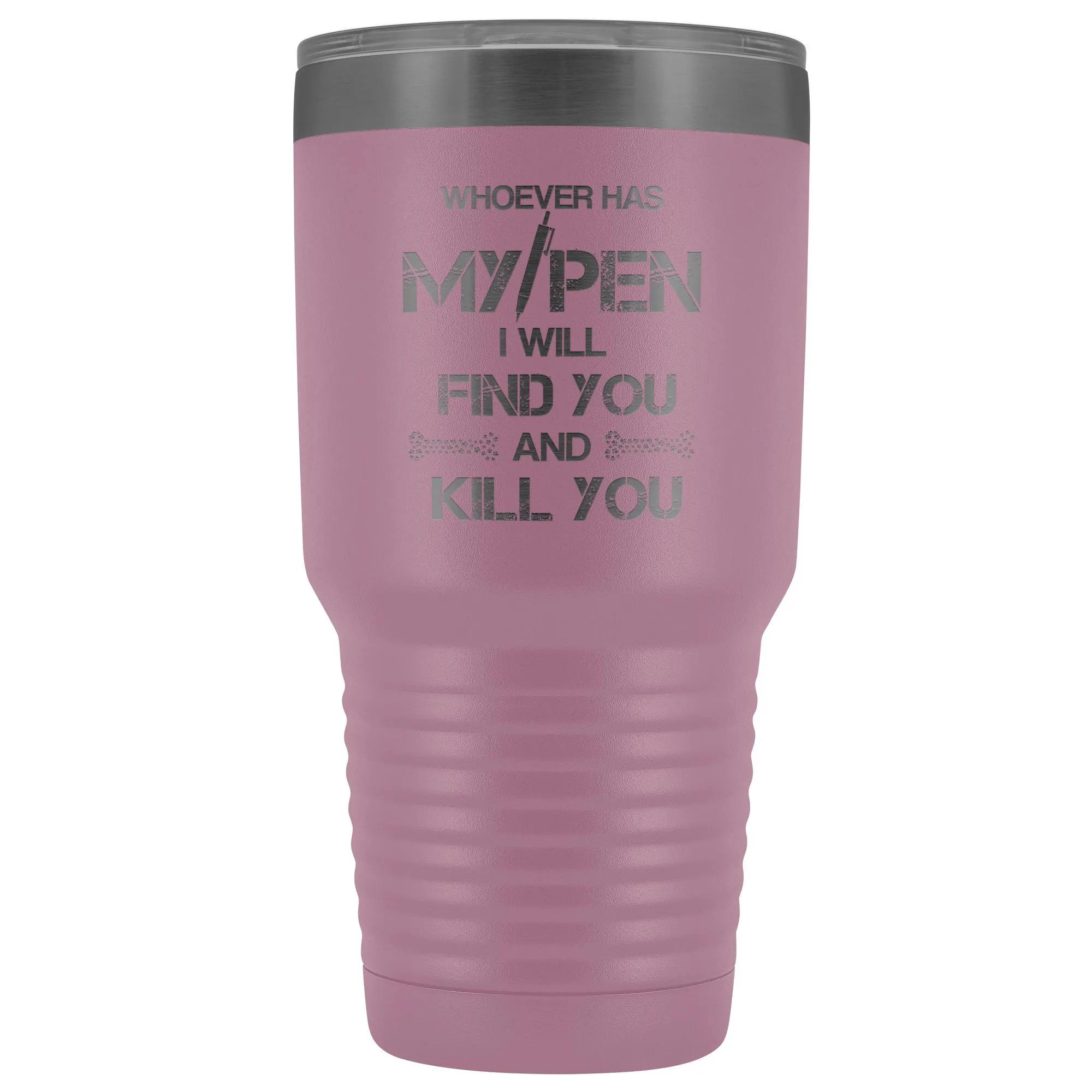 VET TECH - MY PEN JOKE 30 oz Vacuum Tumbler