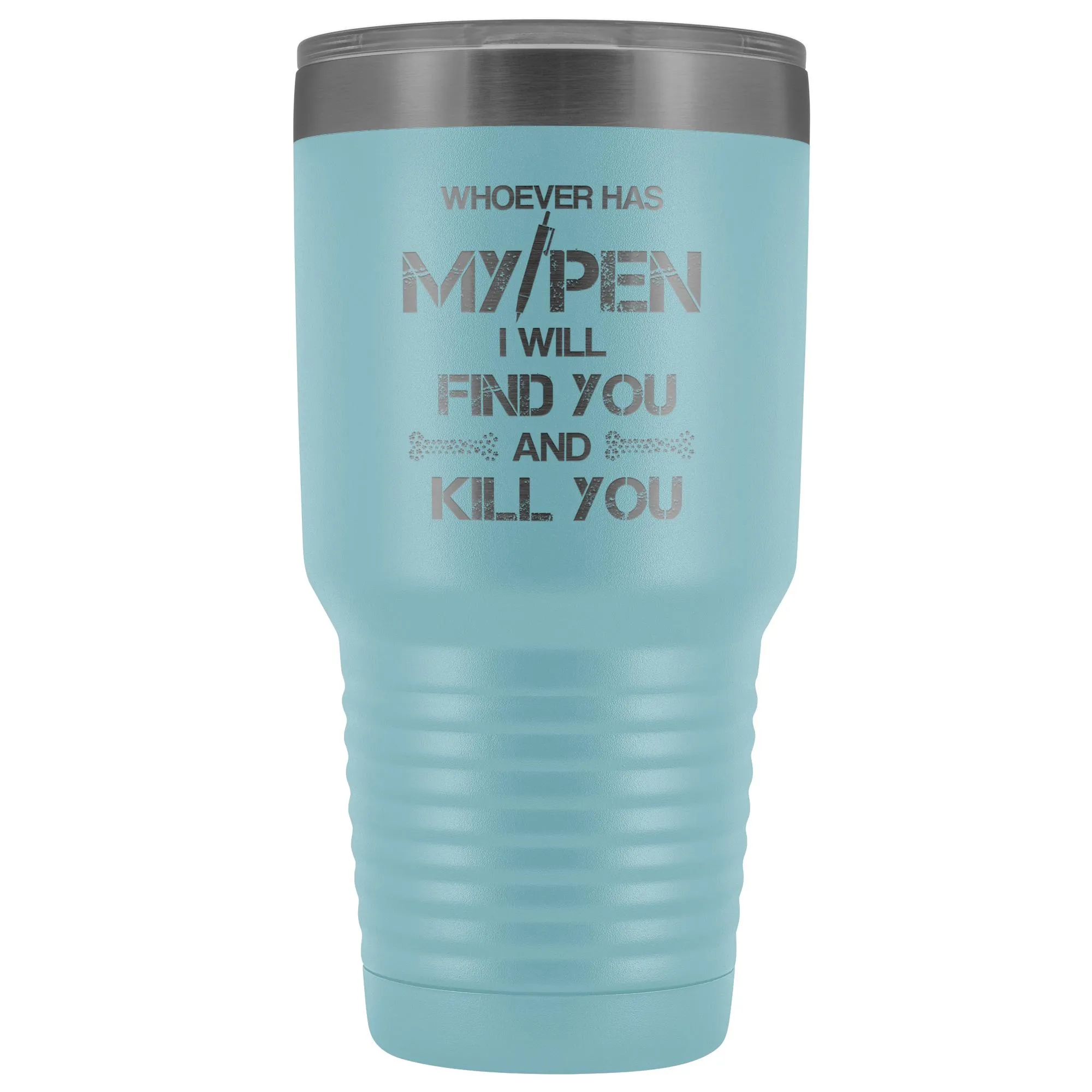 VET TECH - MY PEN JOKE 30 oz Vacuum Tumbler